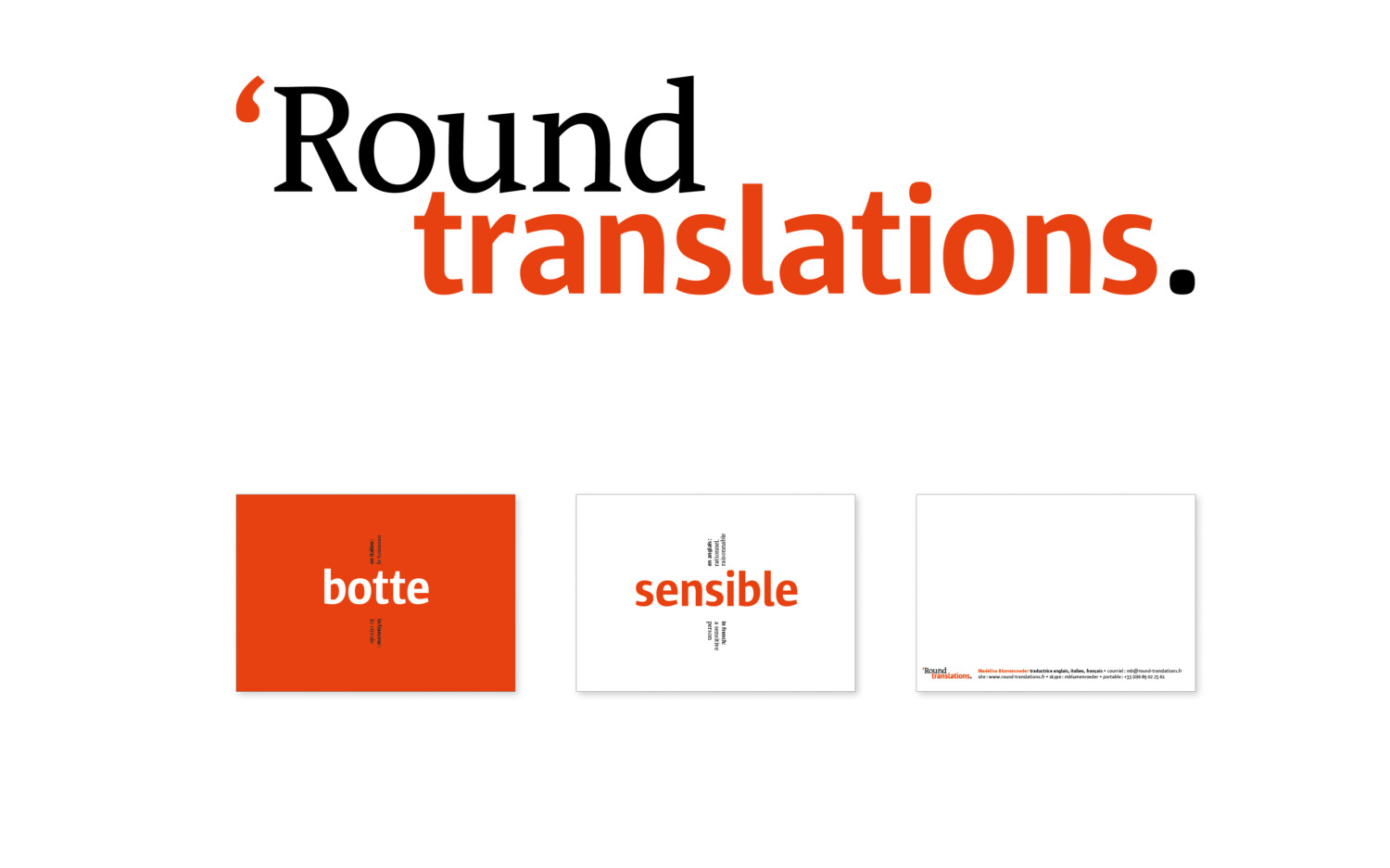 Round translations | Logotype pour une traductrice anglais, italien et français.
Édition de cartes postales sur le thème des faux-amis.